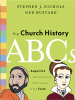 NICHOLS AND BUSTARD Church History ABCs