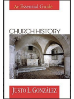 GONZALEZ, JUSTO Church History: An Essential Guide