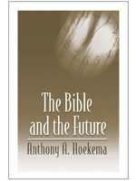 HOEKEMA, ANTHONY The Bible and the Future