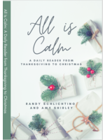 All Is Calm: A Daily Reader From Thanksgiving to Christmas