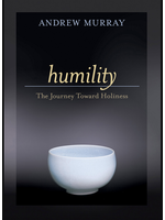 Murray, Andrew Humility: The Journey Toward Holiness