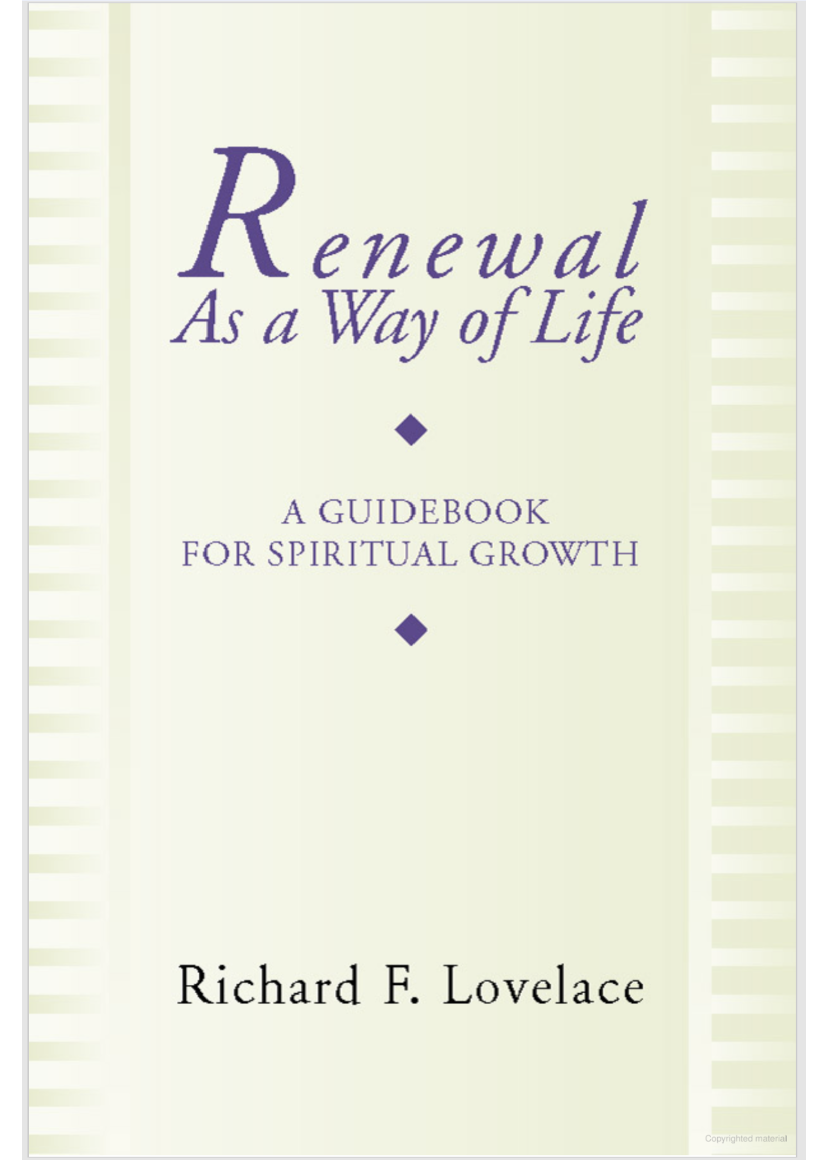 Lovelace, Richard Renewal As a Way of Life: A Guidebook For Spiritual Growth