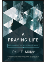 Miller, Paul Praying Life