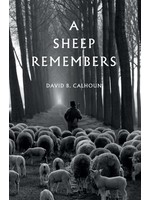 A Sheep Remembers by David Calhoun