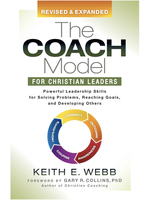 Webb, Keith E. Coach Model for Christian Leaders