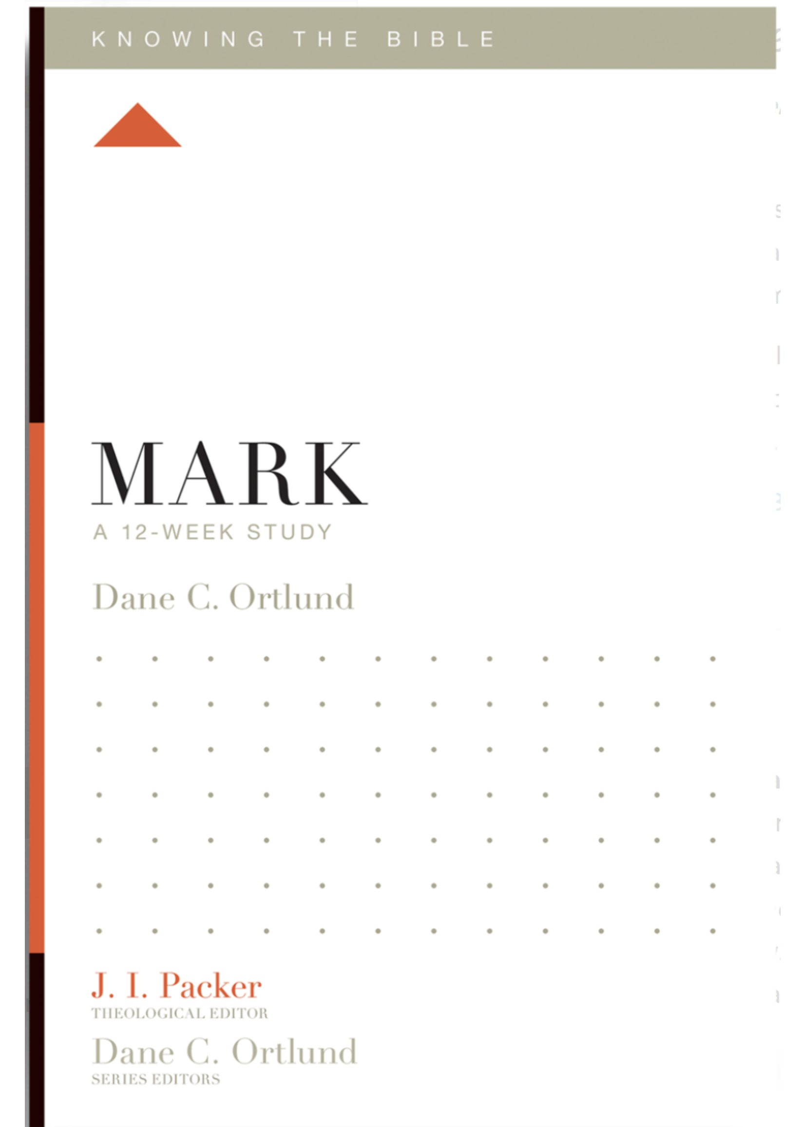 Ortlund, Dane Mark: A 12-Week Study (Knowing The Bible) [Dane C. Ortlund]