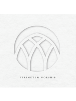 Perimeter Worship  - 2022 CD