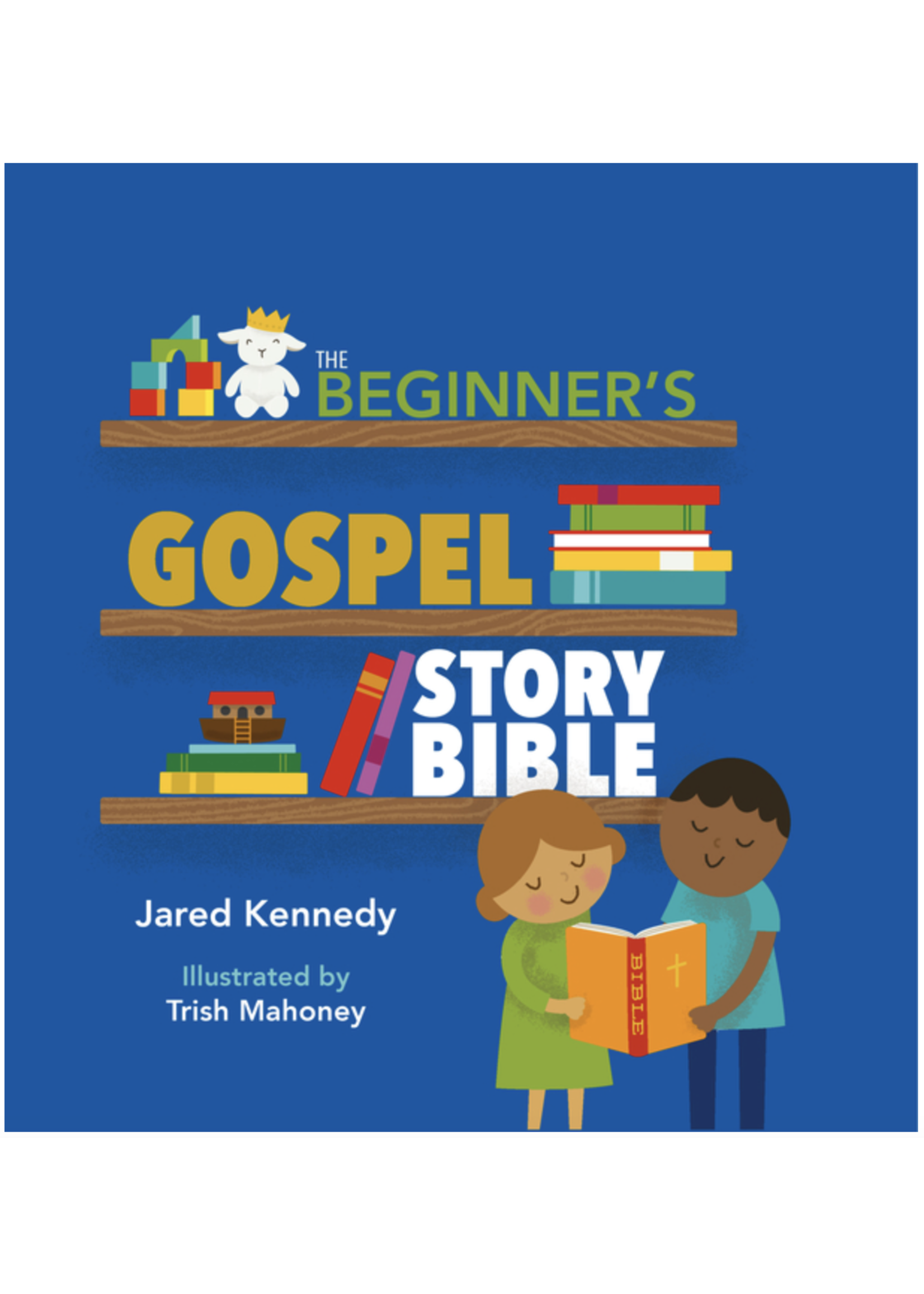 Beginner’s Gospel Story Bible