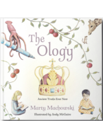 Machowski, Marty The Ology: Ancient Truths, Ever New