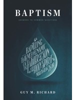 Richard, Guy Baptism: Answers to Common Questions