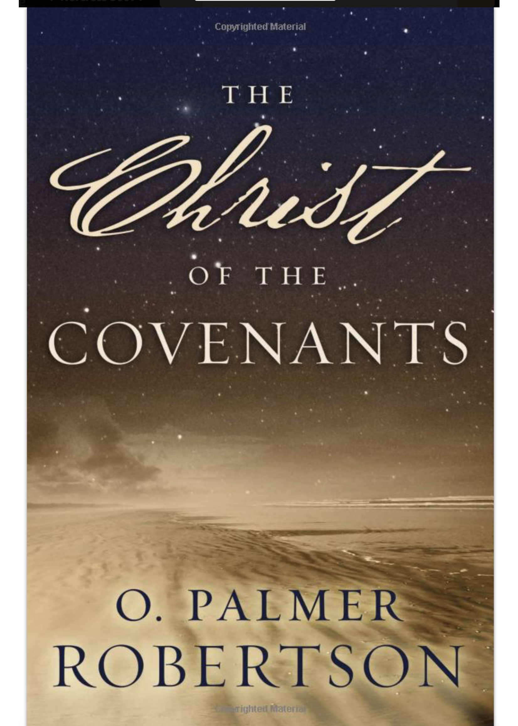 The Christ of the Covenants [O. Palmer Robertson]