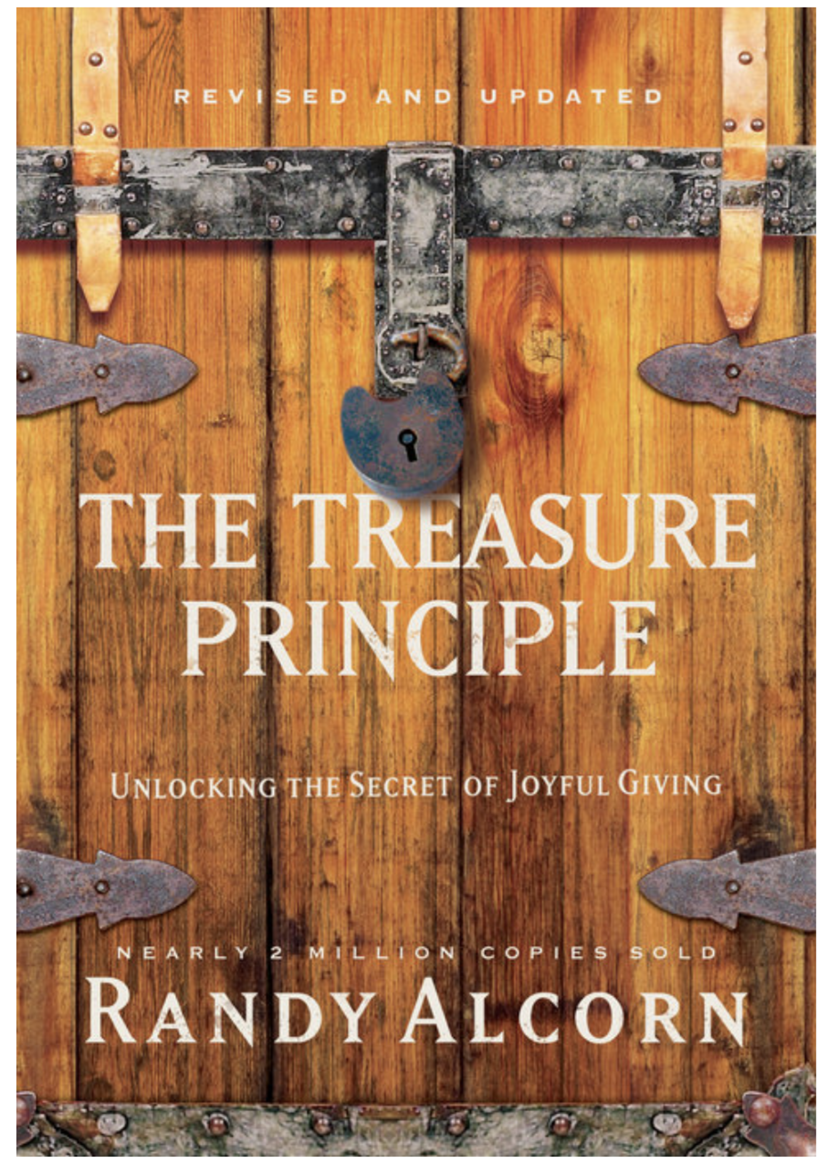 ALCORN, RANDY The Treasure Principle: Unlocking the Secret of Joyful Giving [Randy Alcorn]