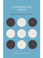 McLaughlin, Rebecca Confronting Jesus: 9 Encounters with the Hero of the Gospels [Rebecca McLaughlin]