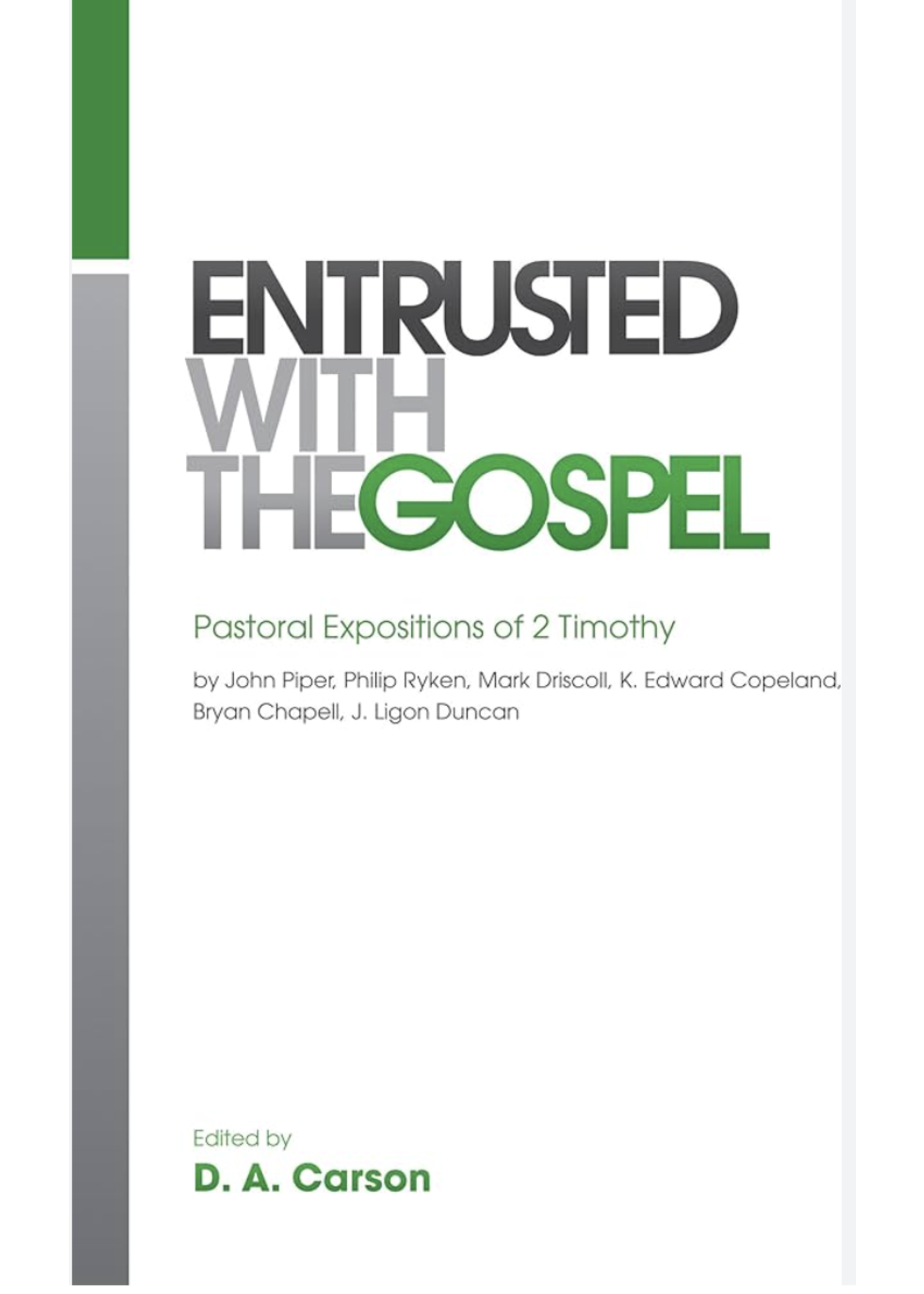 ENTRUSTED WITH THE GOSPEL