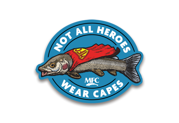 MFC Not All Heroes Wear Capes Sticker