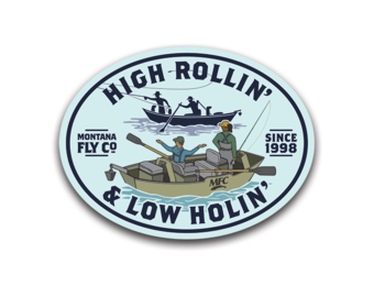 MFC High Rollin' & Low Holin' Sticker