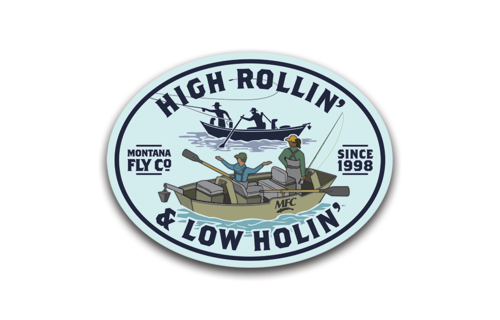 MFC High Rollin' & Low Holin' Sticker