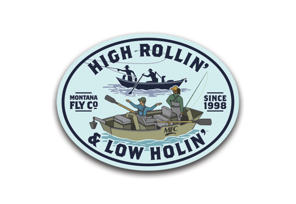 MFC High Rollin' & Low Holin' Sticker