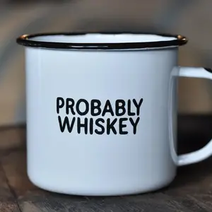 Probably Whiskey