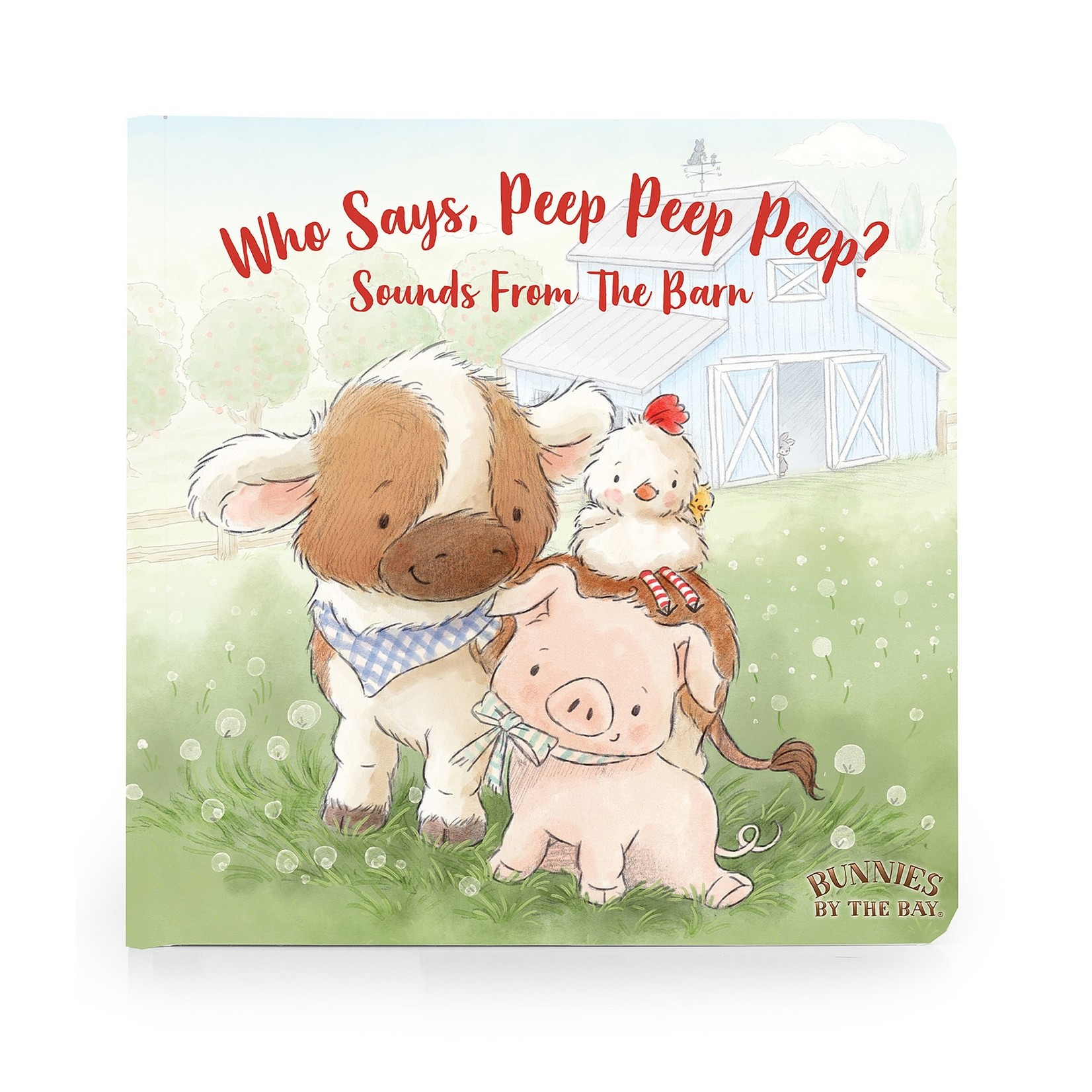 Bunnies By The Bay Who Says Peep Peep Board Book