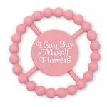 Bella Tunno Happy Teether I Can Buy Myself FLowers