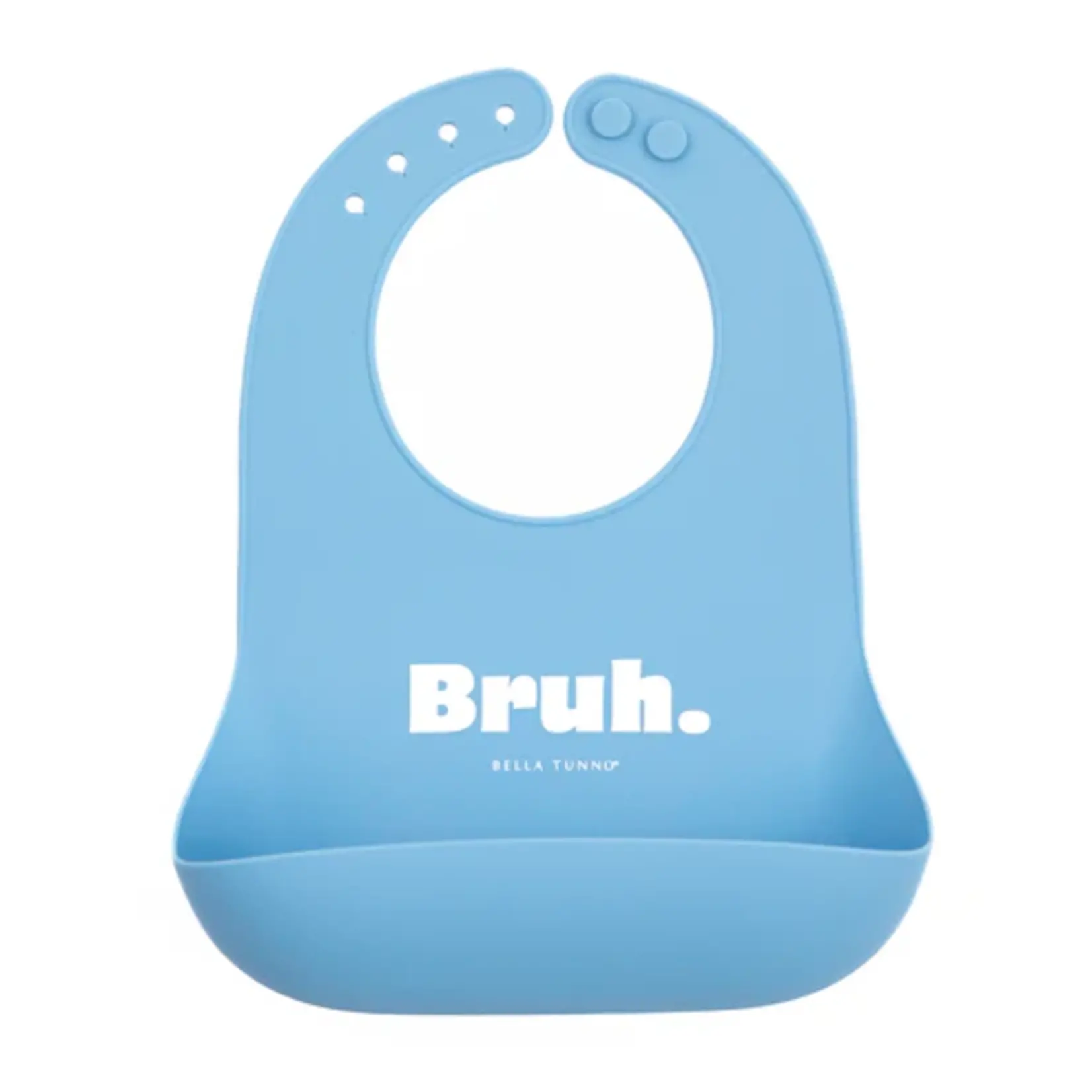 Bella Tunno Wonder Bib Bruh