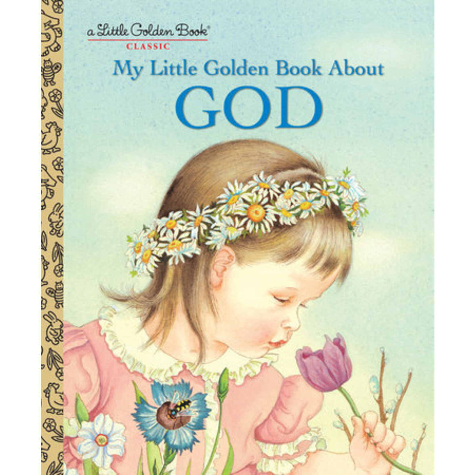 Little Golden Book My Little Golden Book About God
