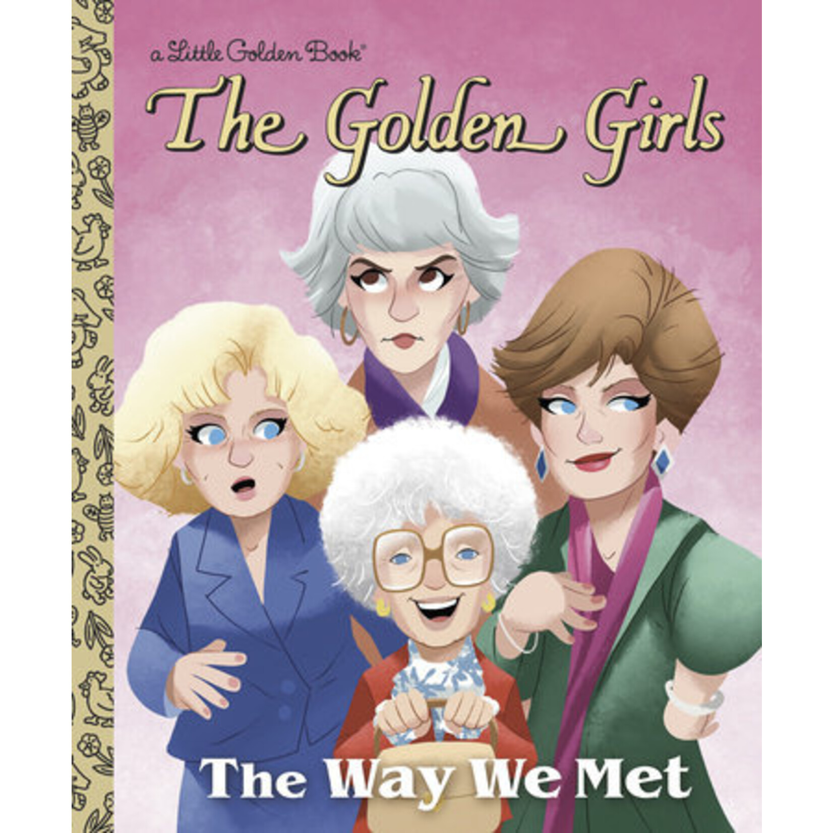 Little Golden Book The Golden Girls They Way We Met