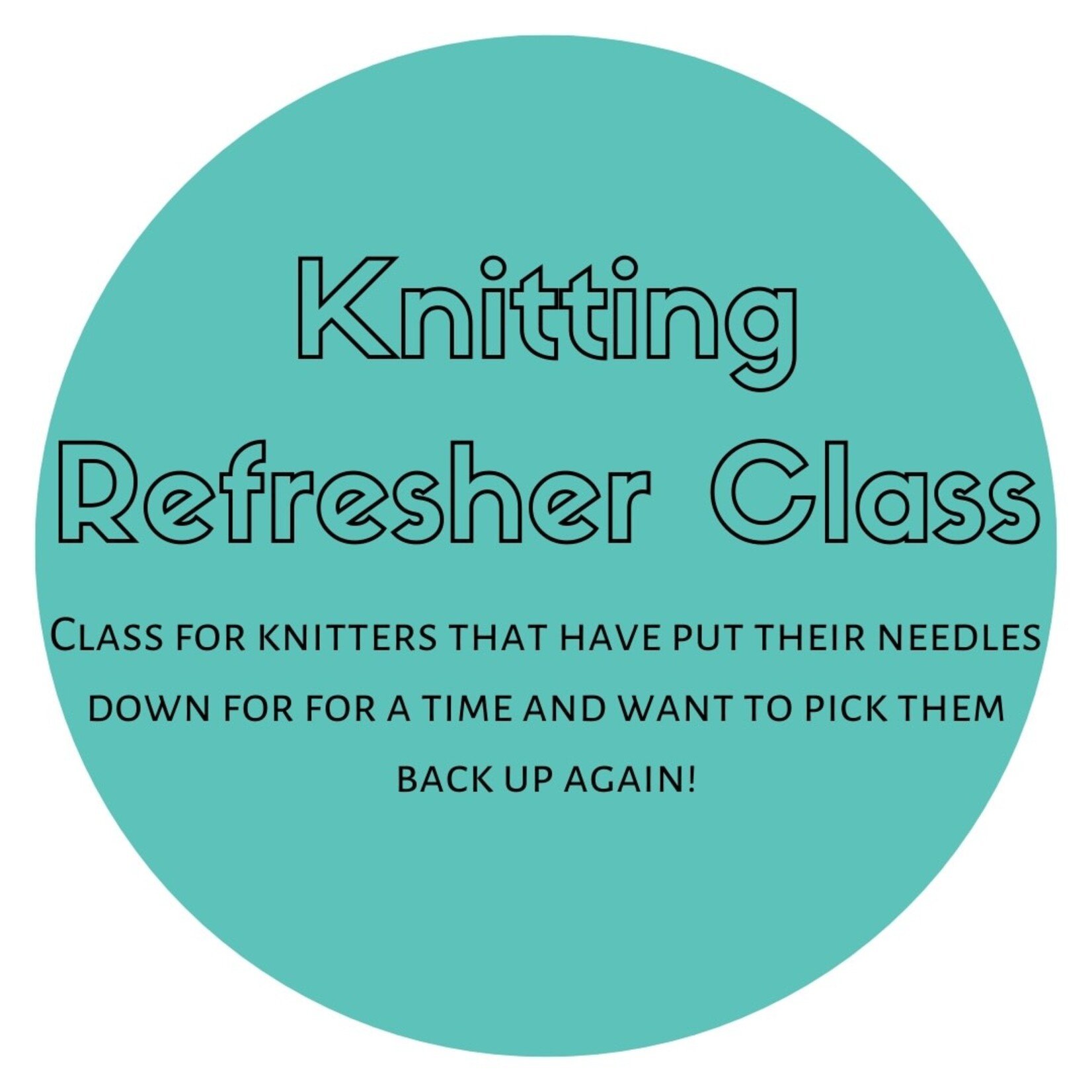 Yarn Twisters Knitting Refresher Class 2024