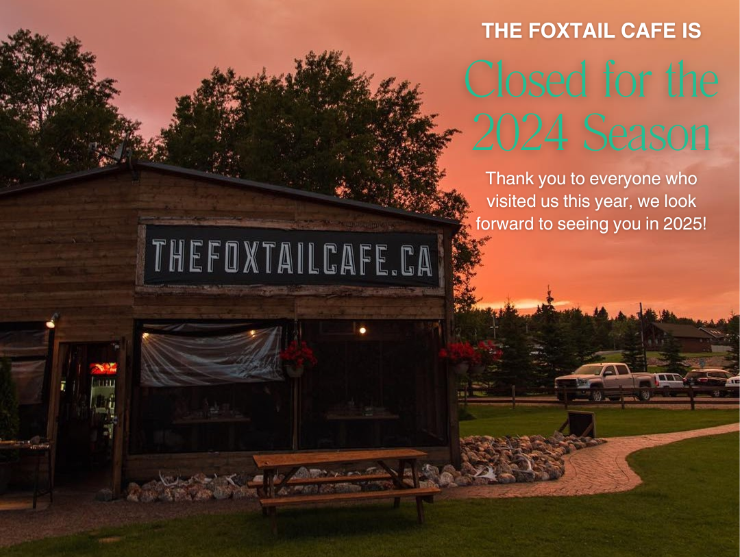 The Foxtail Cafe is Closed for the Season