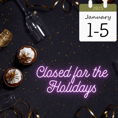 2025 Closed for the Holidays