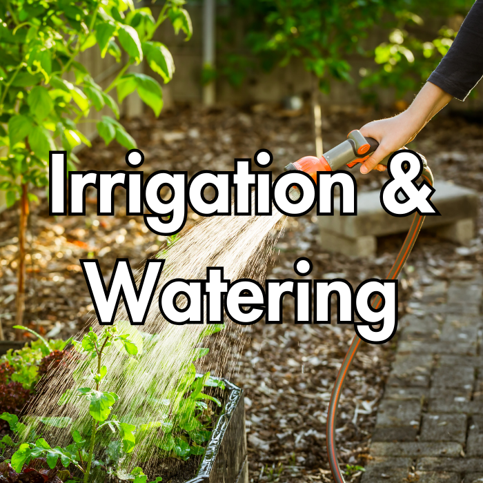 Irrigation & Watering