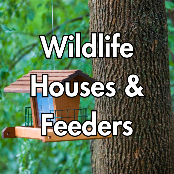 Wildlife Houses & Feeders