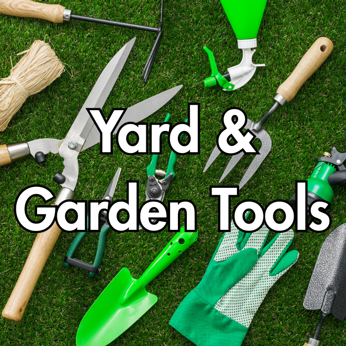 Yard & Garden Tools