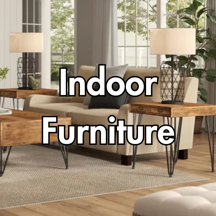 Indoor Furniture
