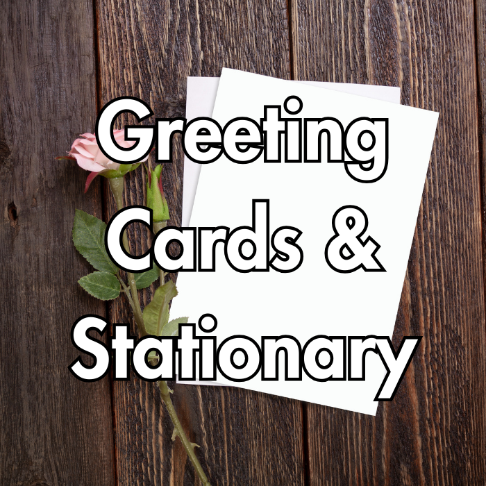 Greeting Cards & Stationary