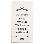 Scrunchy Face Kitchen Towels - Not to have kids