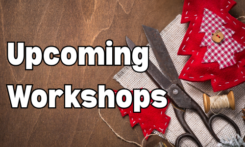 Upcoming Holiday Workshops