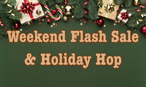 Holiday Hop & Weekend Flash Sale