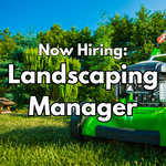 Join our Team: Landscaping Manager