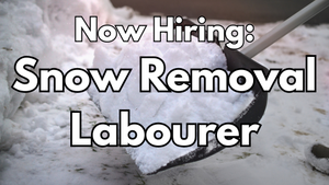 Now Hiring: Snow Removal Labourer