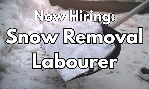 Now Hiring: Snow Removal Labourer