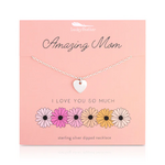 Sweet Celebration Necklace - Amazing Mom "Love you so much"