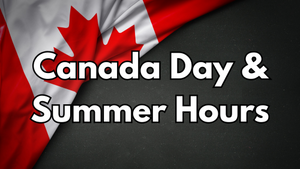 Canada Day & Summer Hours