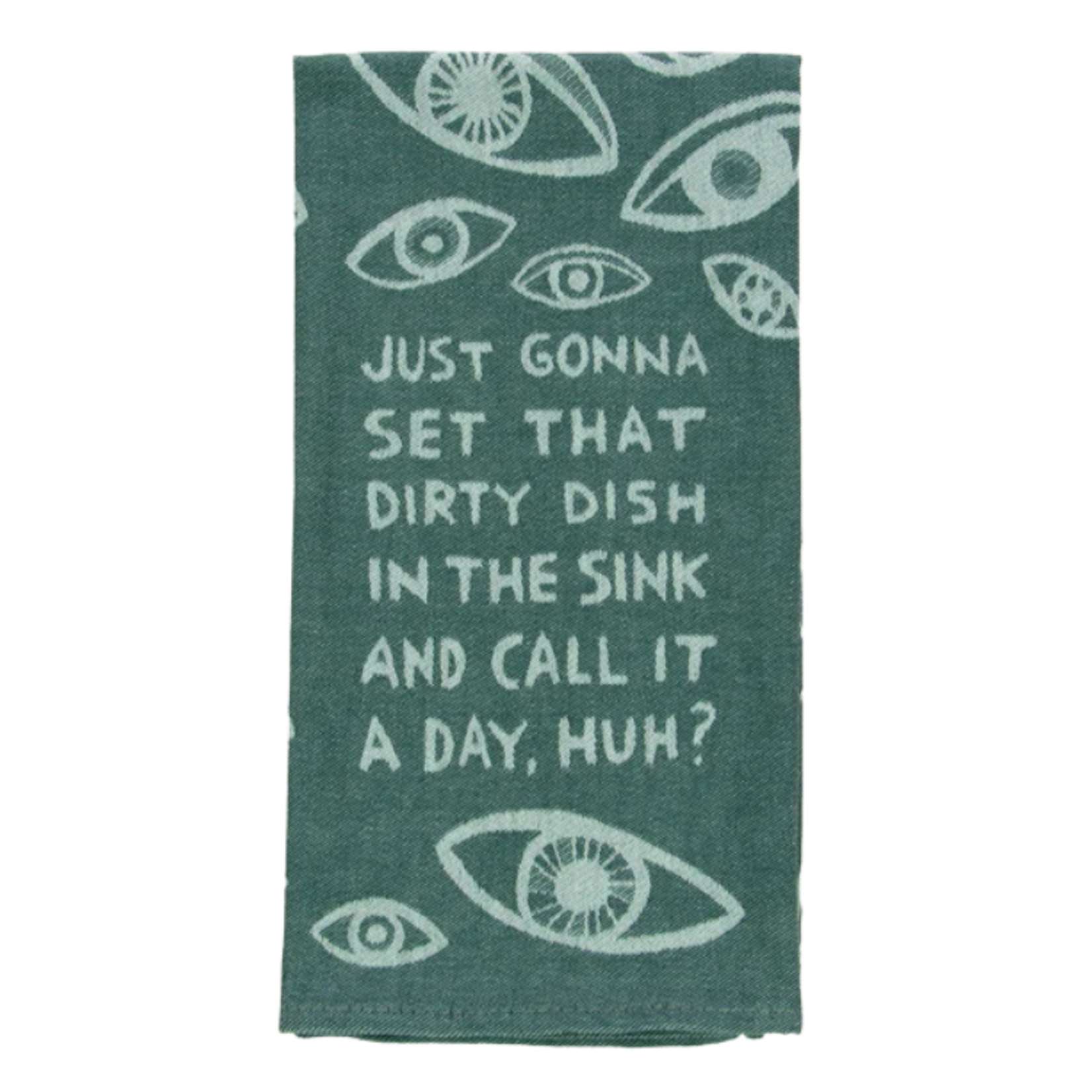 Blue Q Blue Q - Just Gonna Set That Dirty Dish In The Sink? Dish Towel
