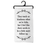 Scrunchy Face Kitchen Towel - More Follow-up