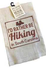 Gift Items Tea Towel “I’d rather be HIKING in South Carolina”