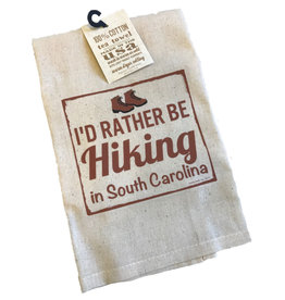 Gift Items Tea Towel “I’d rather be HIKING in South Carolina”