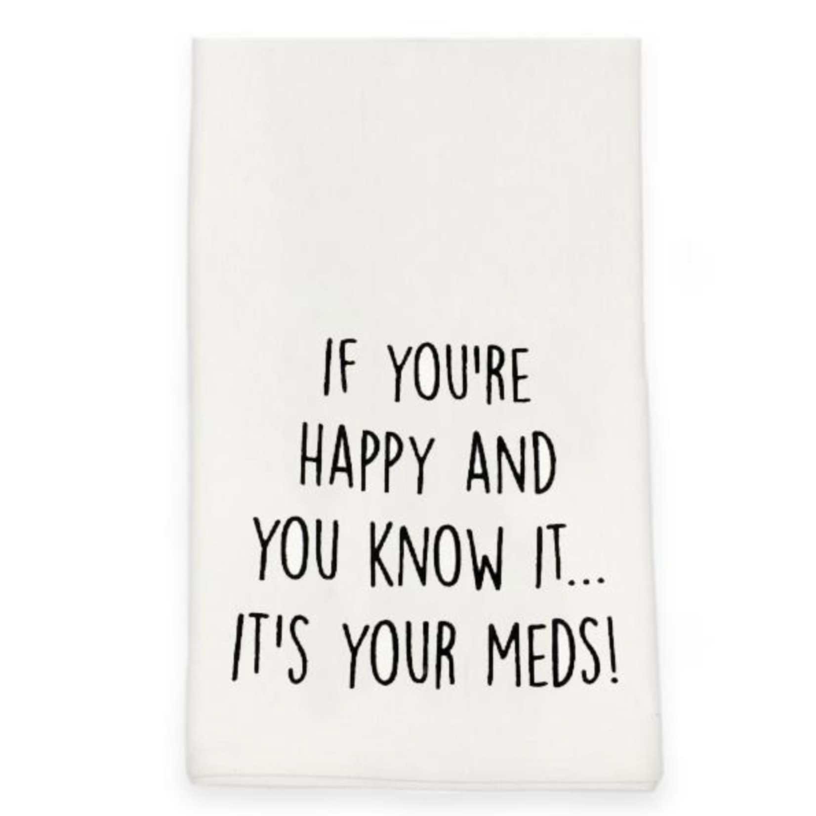 Happy and You Know It Tea Towel