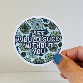 STICKERS NORTHWEST LIFE WOULD SUCC WITHOUT YOU STICKER